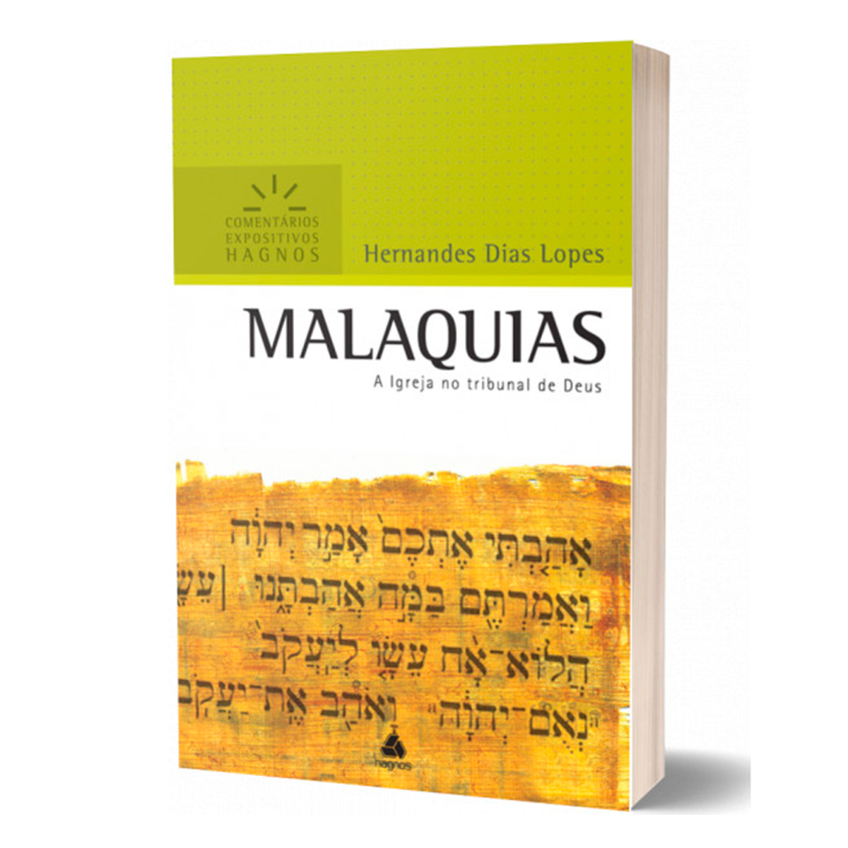 Malaquias | Comentários Expositivos | Hernandes Dias Lopes