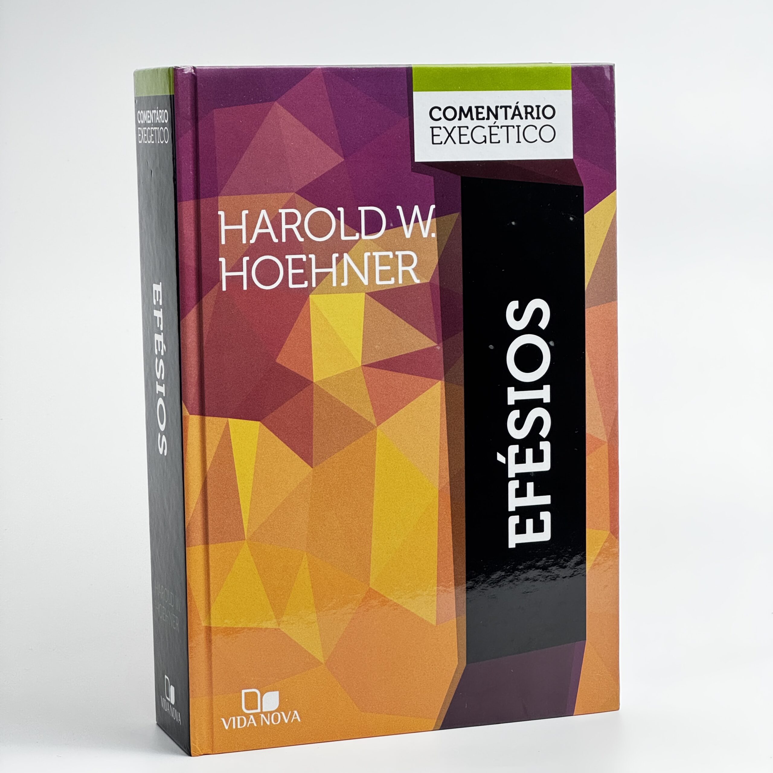 Efésios Comentário Exegético Harold W. Hoehner