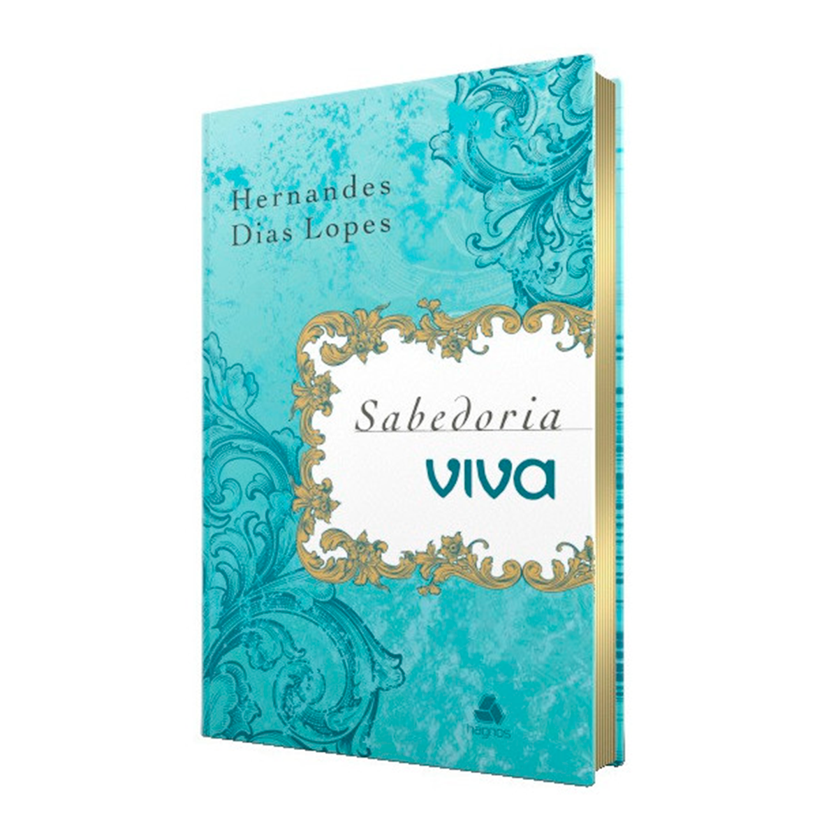 Devocional Sabedoria Viva | Hernandes Dias Lopes