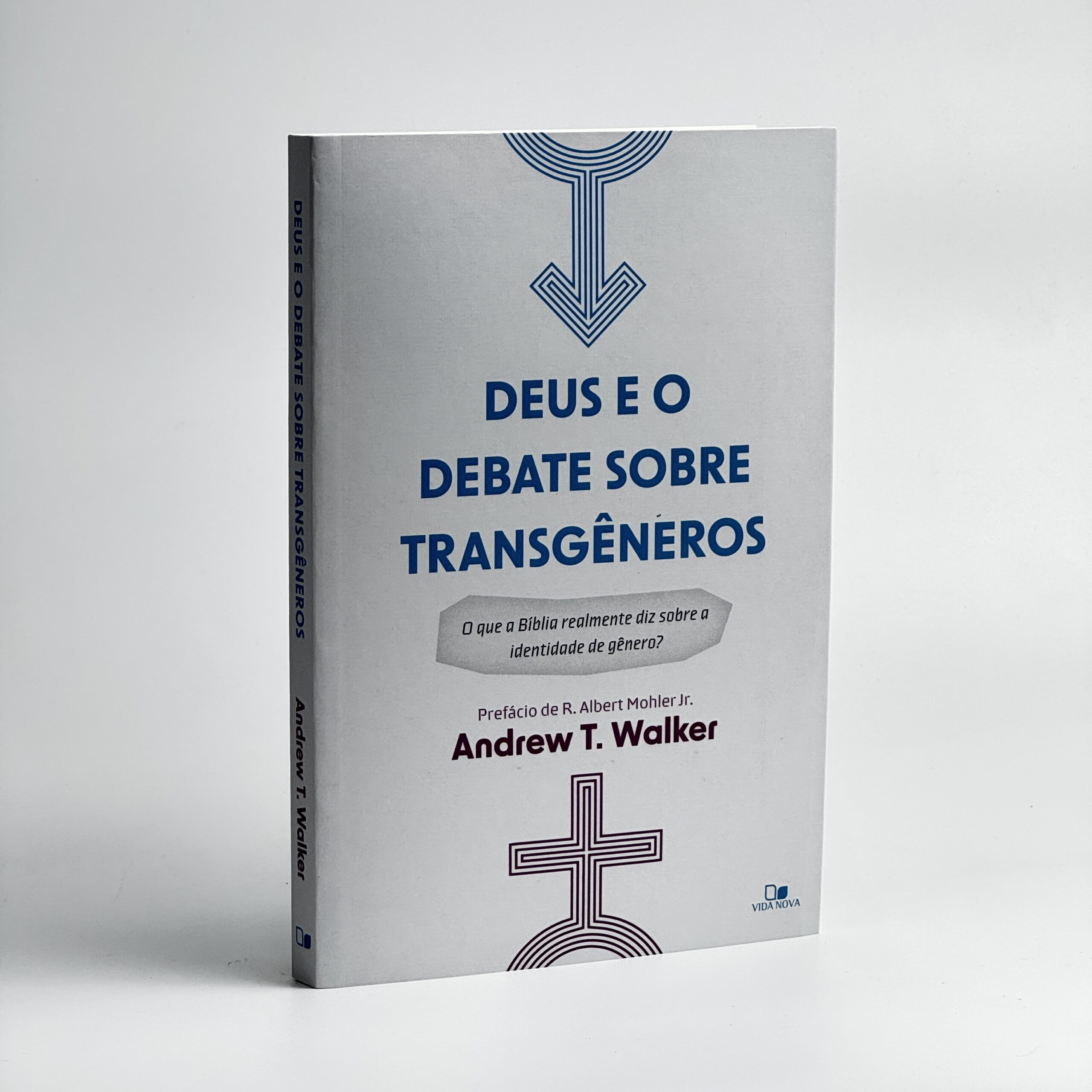 Deus E O Debate Sobre Transgêneros Andrew T. Walker