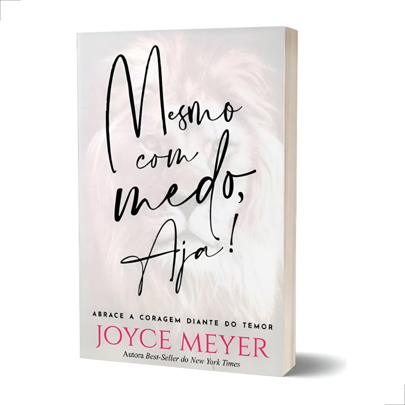 Livro Mesmo Com Medo, Aja! Joyce Meyer
