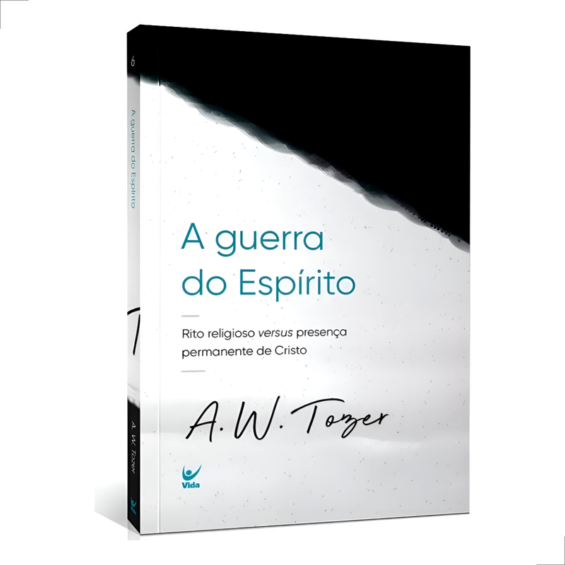 A Guerra Do Espírito A.W. Tozer