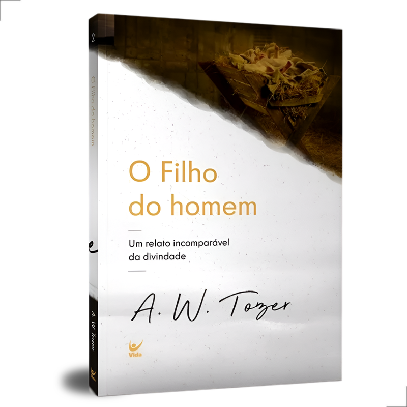 O Filho Do Homem A.W. Tozer
