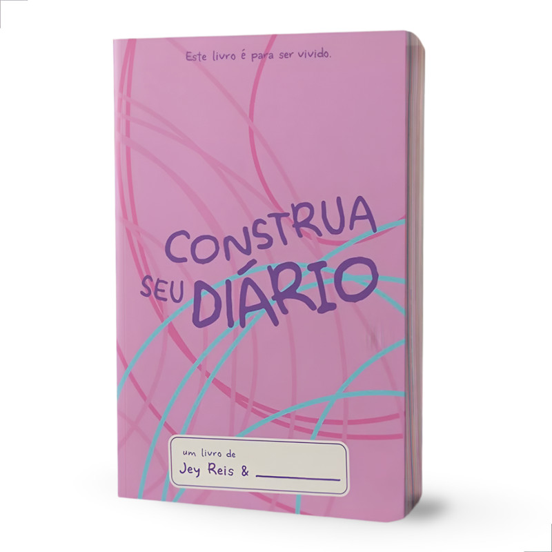 Construa Seu Diário Este Livro E Para Ser Vivido Rosa