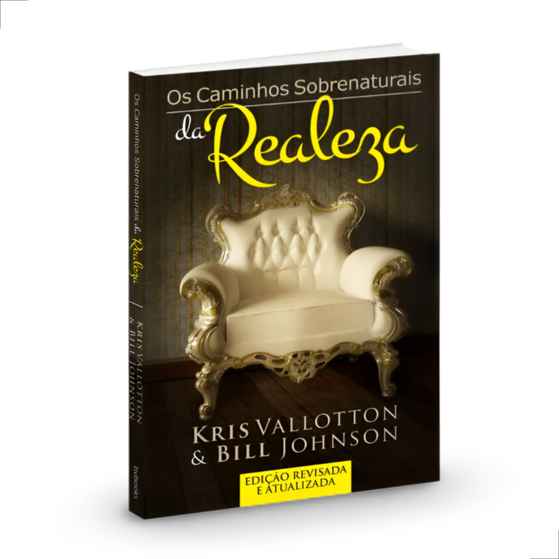 Livro Os Caminhos Sobrenaturais da Realeza
