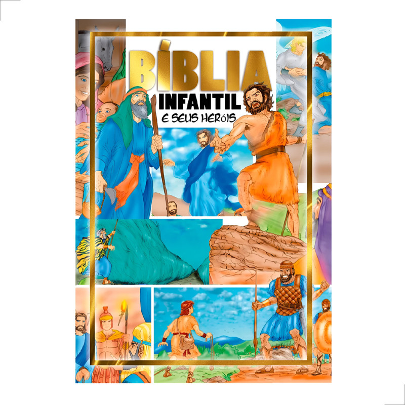 Bíblia Infantil E Seus Heróis Ilustrada Capa Flexível