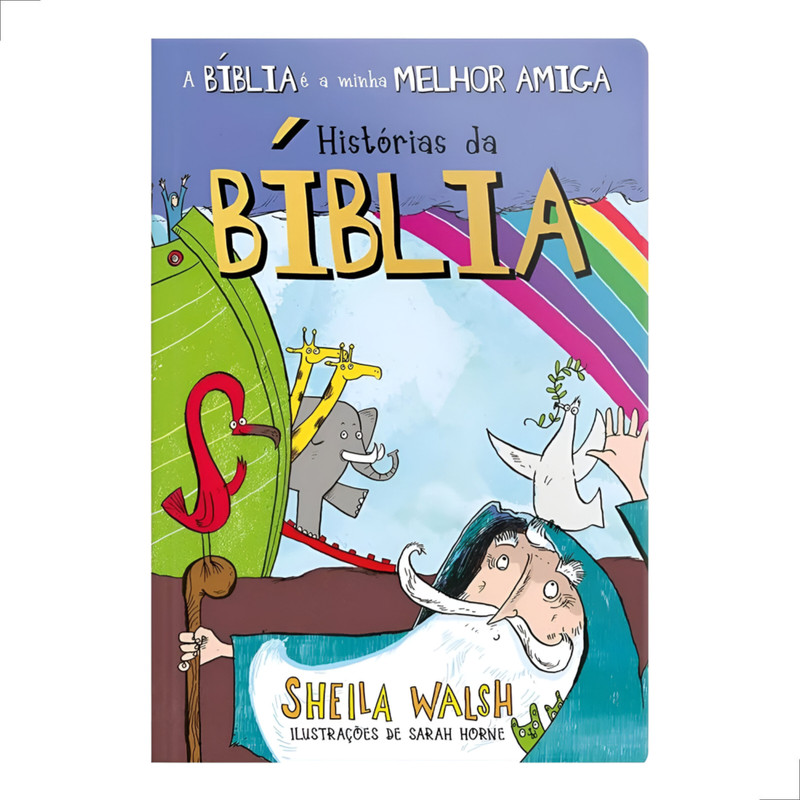 Livro Infantil Ilustrado A Bíblia É A Minha Melhor Amiga Sheila Walsh