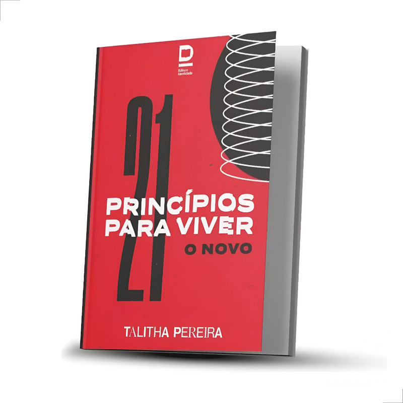21 Princípios Para Viver O Novo | Talitha Pereira | Capa Dura