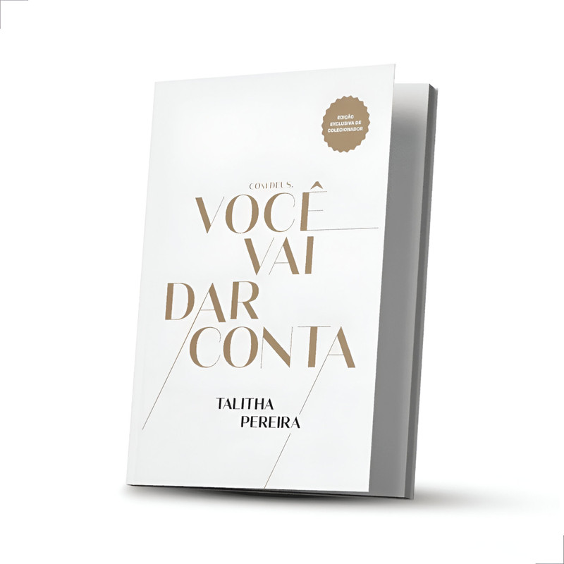 Com Deus Você Vai Dar Conta | Edição de Colecionador | Talitha Pereira | Capa Dura