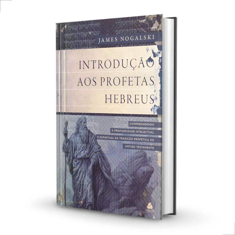 Livro Introdução Aos Profetas Hebreus James Nogalski