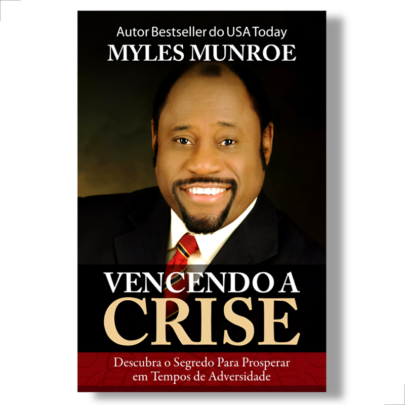 Vencendo A Crise Myles Munroe