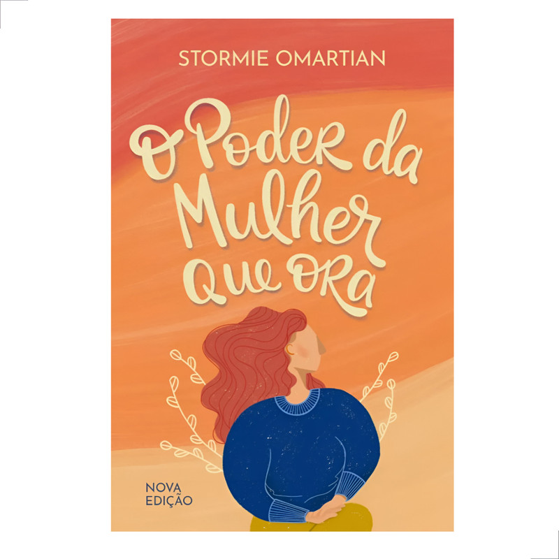 Livro O Poder Da Mulher Que Ora Stormie Omartian