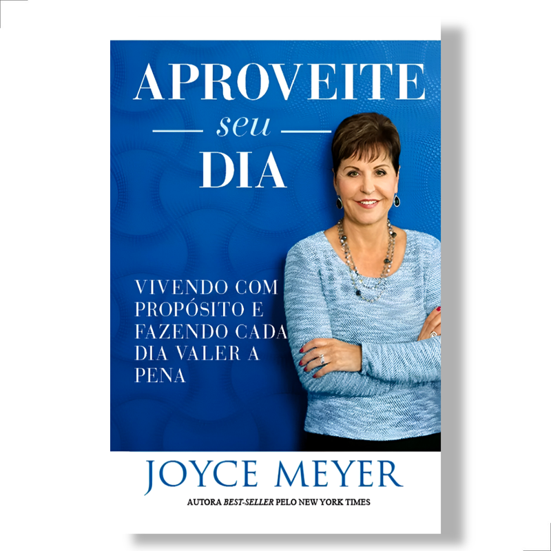 Aproveite Seu Dia Joyce Meyer