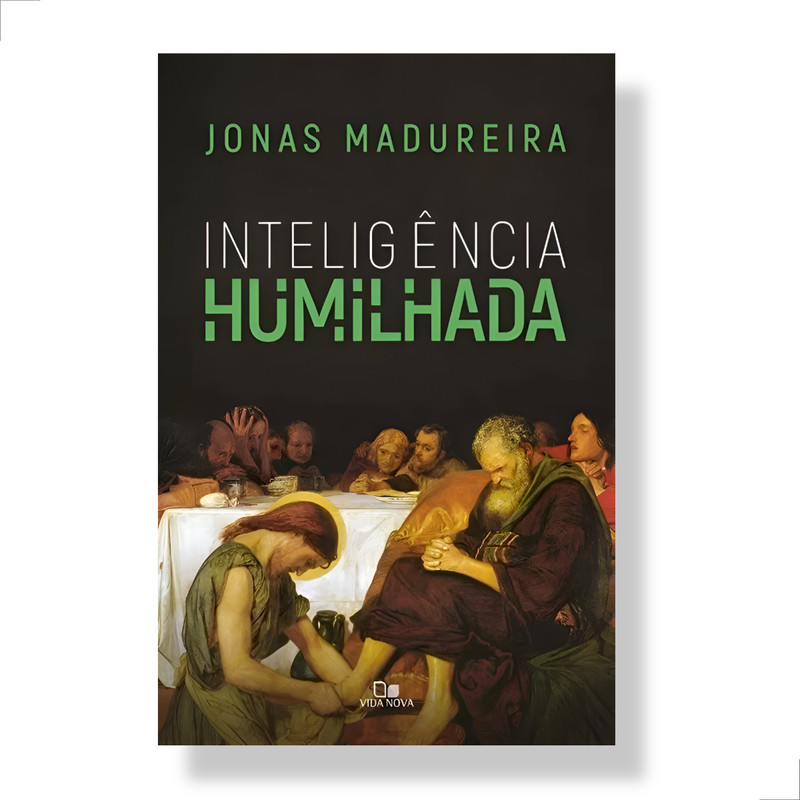 Inteligência Humilhada | Jonas Madureira