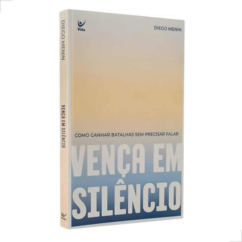 Livro Vença Em Silêncio Como Ganhar Batalhas Sem Precisar Falar Diego Menin
