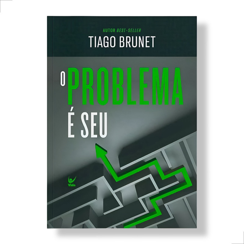 Livro O Problema é Seu Tiago Brunet