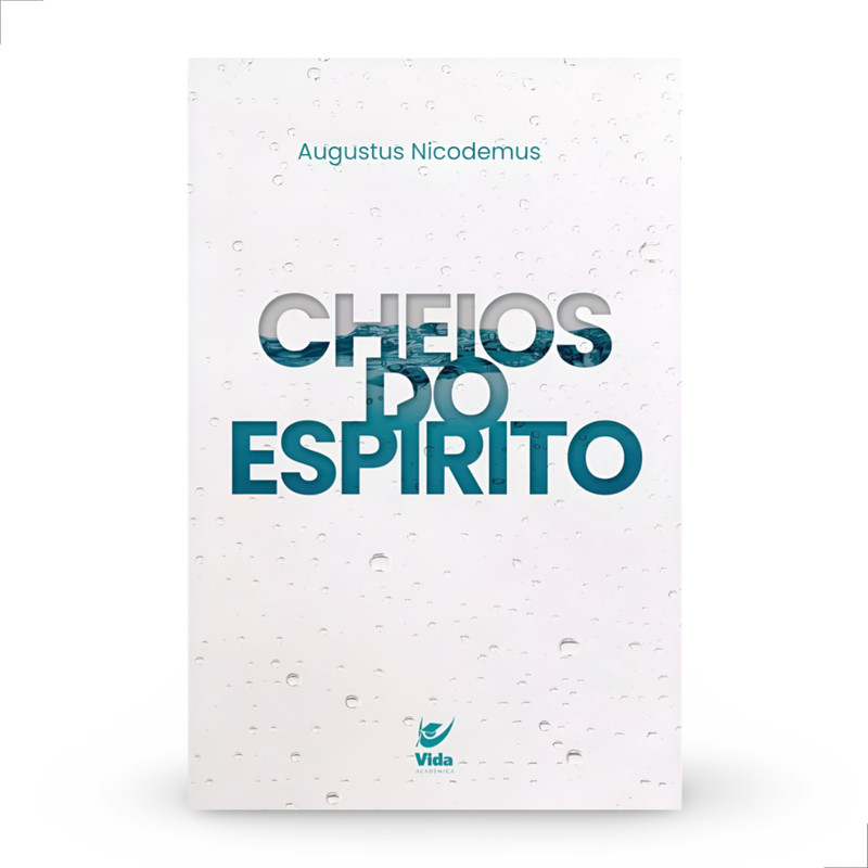 Livro Cheios Do Espírito Augustus Nicodemus