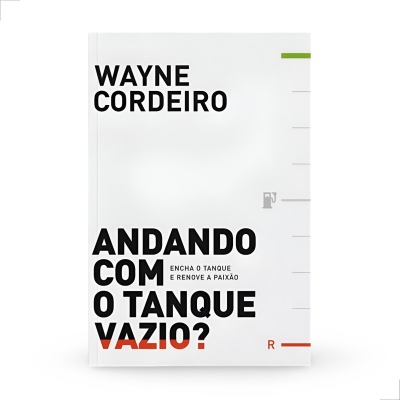 Livro Andando Com O Tanque Vazio? Wayne Cordeiro