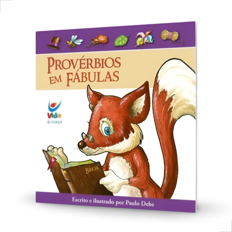 Livro Infantil Provérbios Em Fábulas Paulo Debs