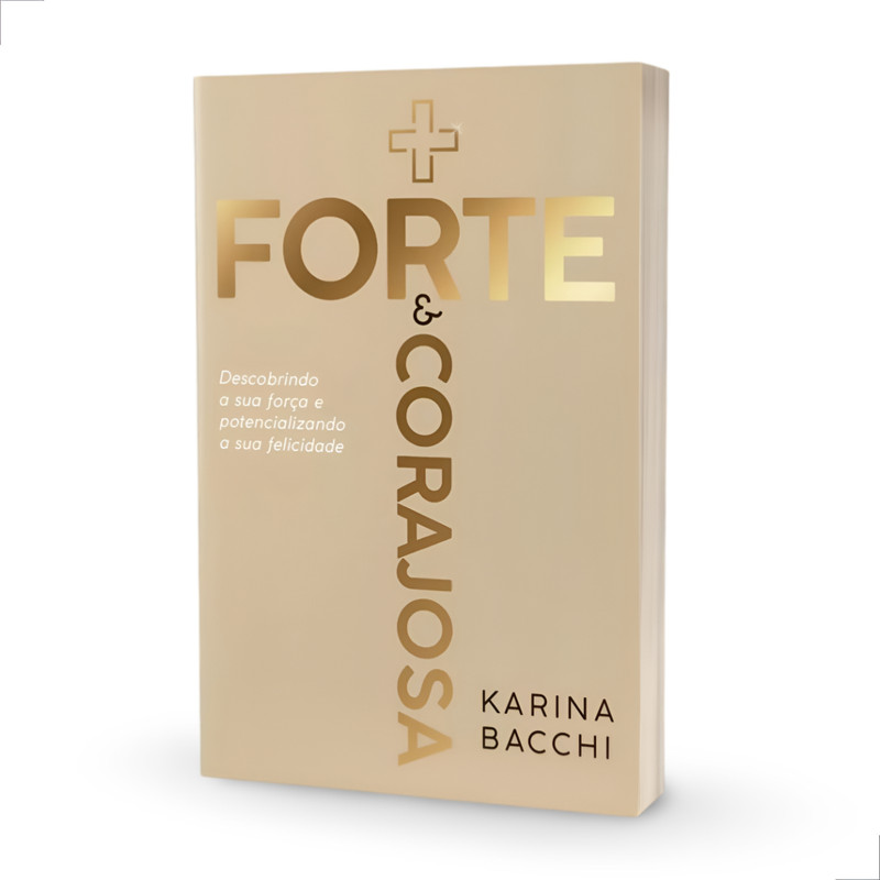 Livro Mais Forte E Corajosa Karina Bacchi