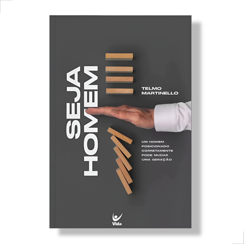 Livro Seja Homem Telmo Martinello