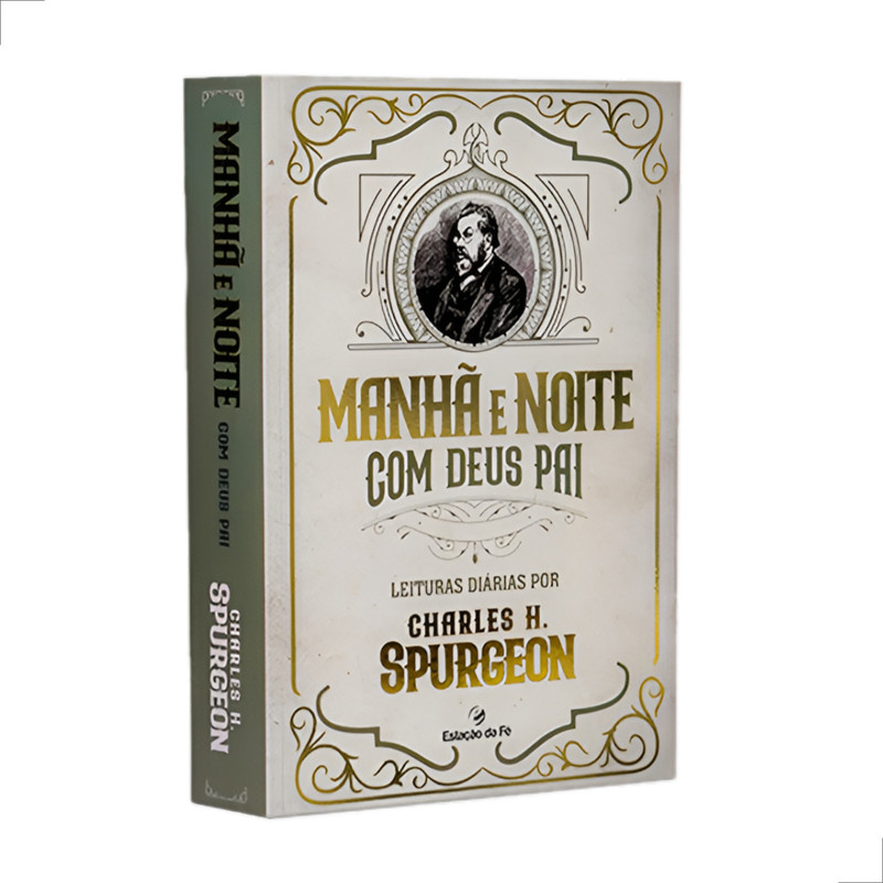 Manhã e Noite com Deus Pai | Charles Spurgeon