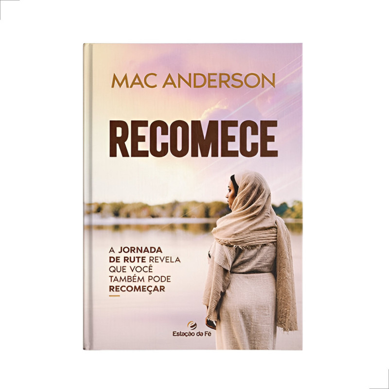 Recomece | A Jornada de Rute | Mac Anderson
