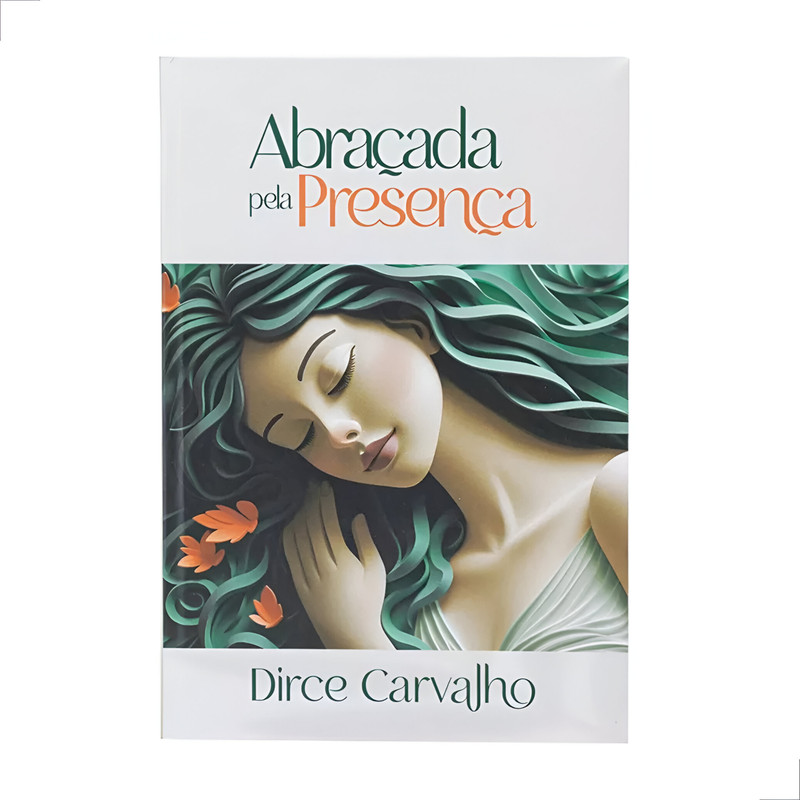 Abraçada Pela Presença De Deus | Dirce Carvalho