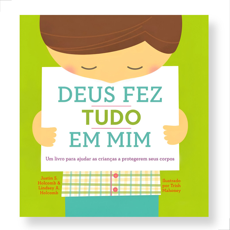 Deus Fez Tudo Em Mim Justin S. Holcomb e Lindsey A. Holcomb