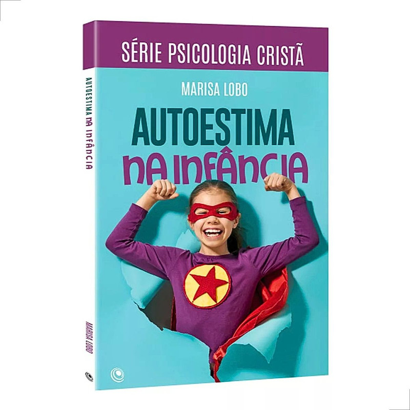 Livro Autoestima Na Infância Marisa Lobo