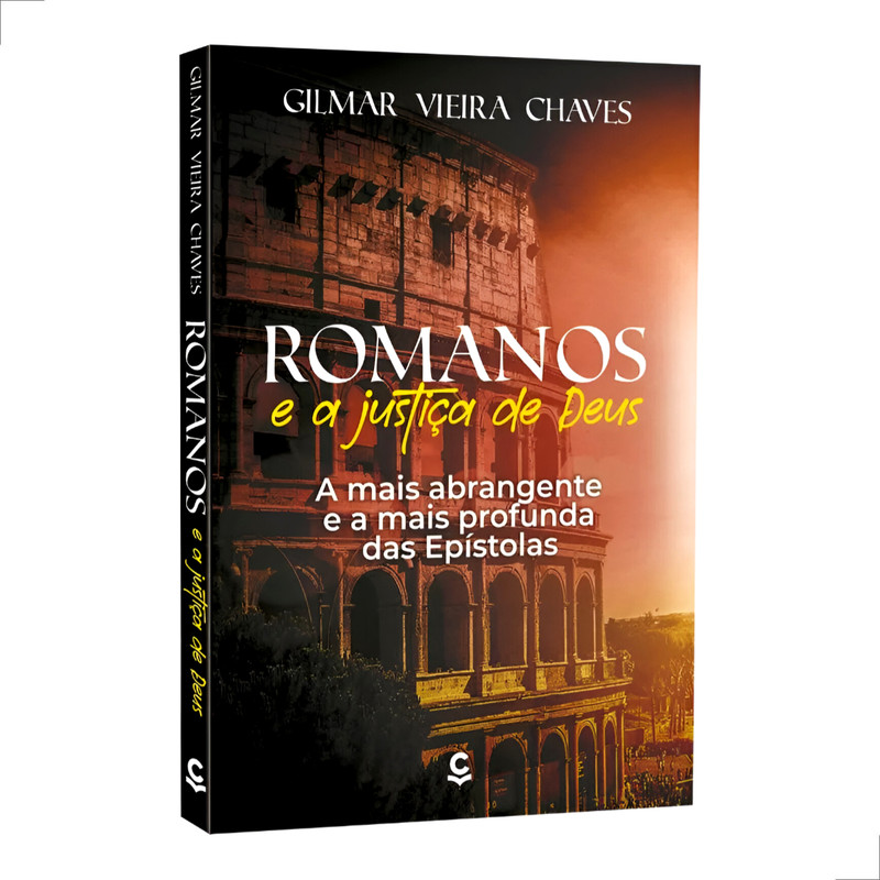 Livro Romanos e a Justiça de Deus Gilmar Vieira Chaves