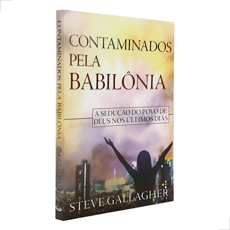 Contaminados Pela Babilônia Steve Gallagher