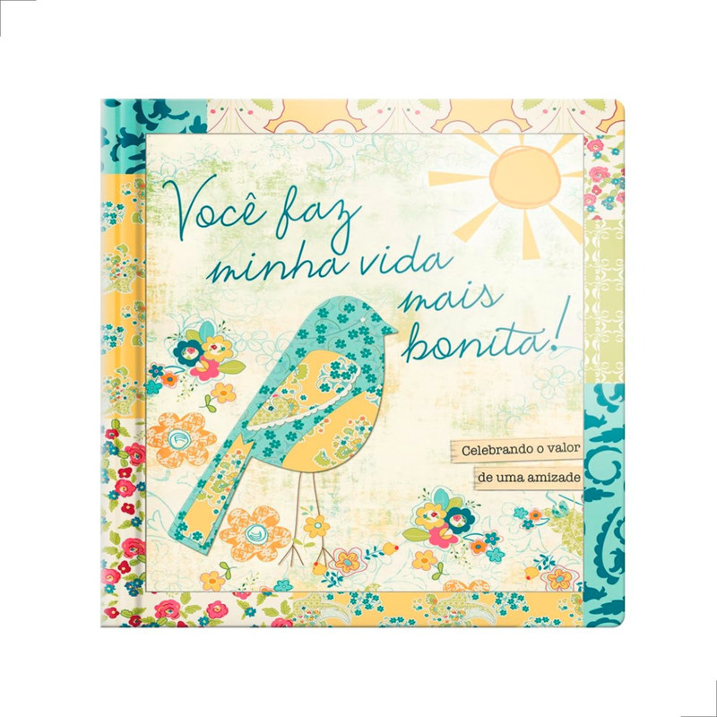 Livro Você faz Minha Vida Mais Bonita Celebrando o Valor de Uma Amizade Ellie Claire - Image 2