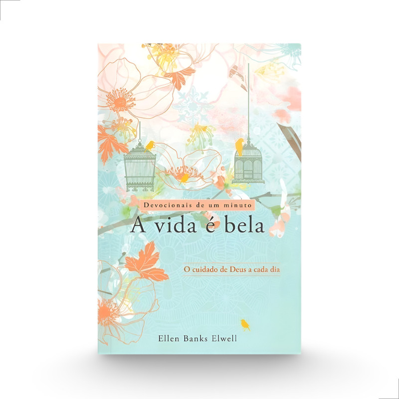 Livro Devocional A Vida é Bela Ellen Banks Elwell O Cuidado de Deus a Cada Dia - Image 2