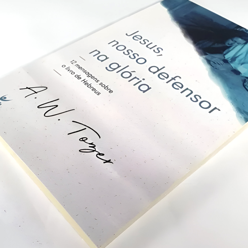 Jesus, Nosso Defensor Na Glória, A.W. Tozer - Image 3