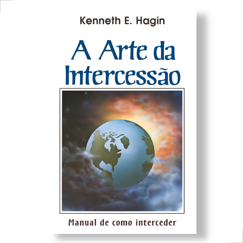 A Arte Da Intercessão Kenneth E. Hagin - Image 3