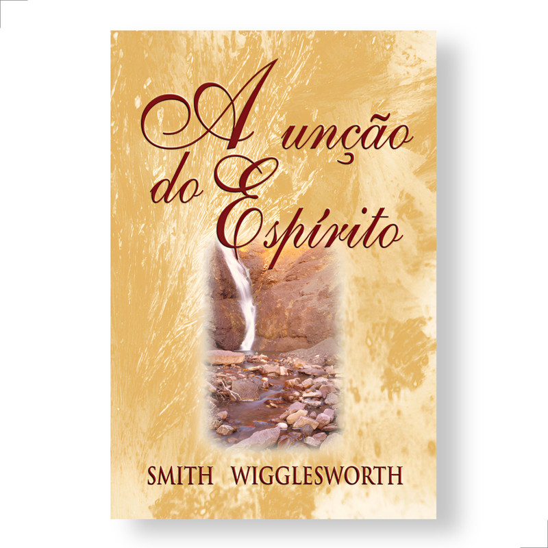 A Unção Do Espírito Smith Wigglesworth - Image 3