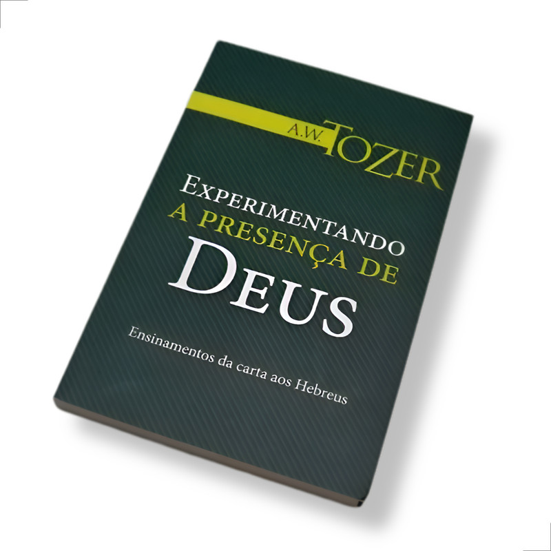 Experimentando A Presença De Deus A.w Tozer - Image 3