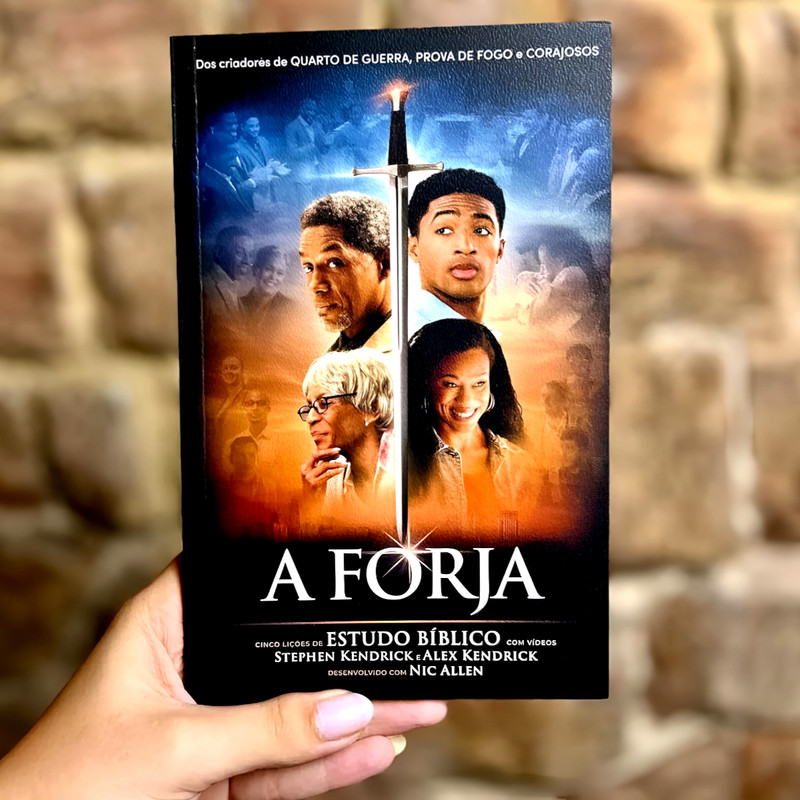 A Forja Cinco Lições de Estudo Bíblico Stephen Kendrick E Alex Kendrick - Image 4
