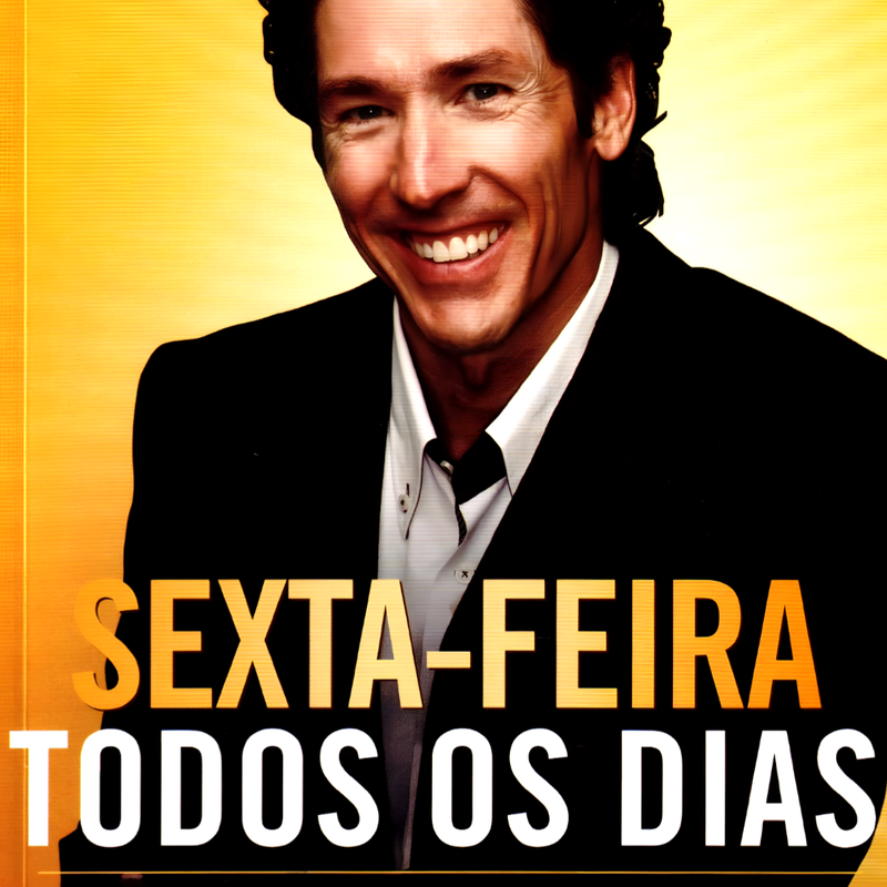Sexta Feira Todos os Dias Joel Osteen - Image 2