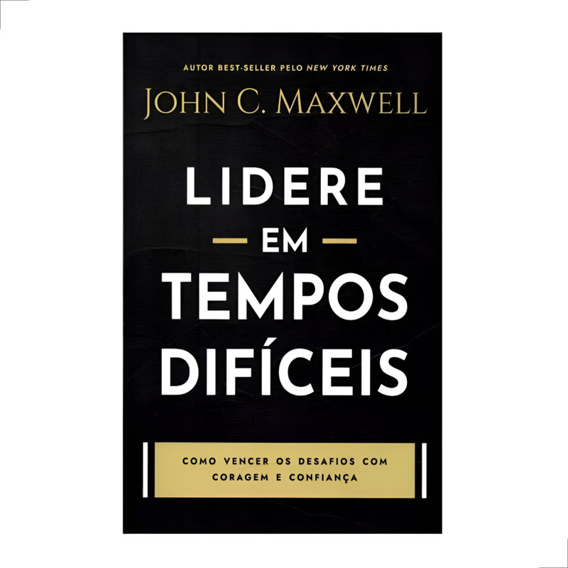 Livro Lidere Em Tempos Difíceis John C. Maxwell - Image 2