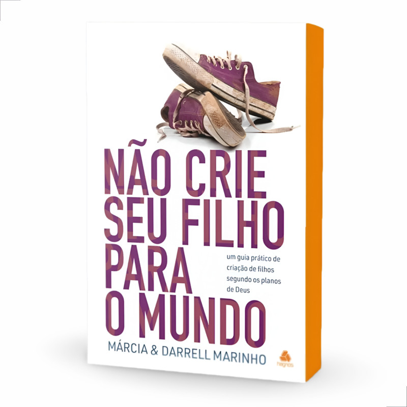 Livro Não Crie Seu Filho Para O Mundo Guia Prático de Deus - Image 5