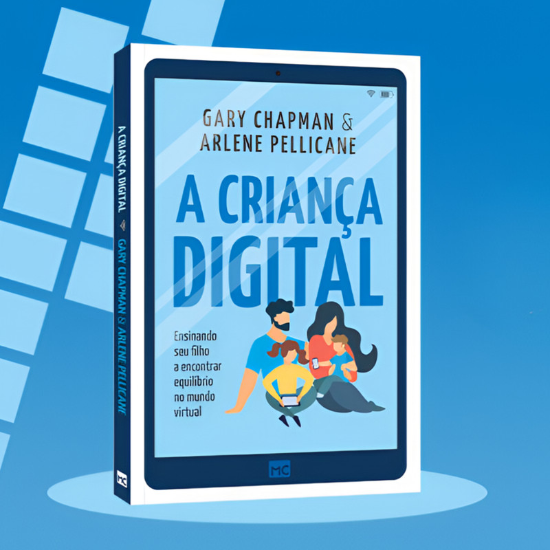 Livro A Criança Digital Gary Chapman & Arlene Pellicane - Image 5