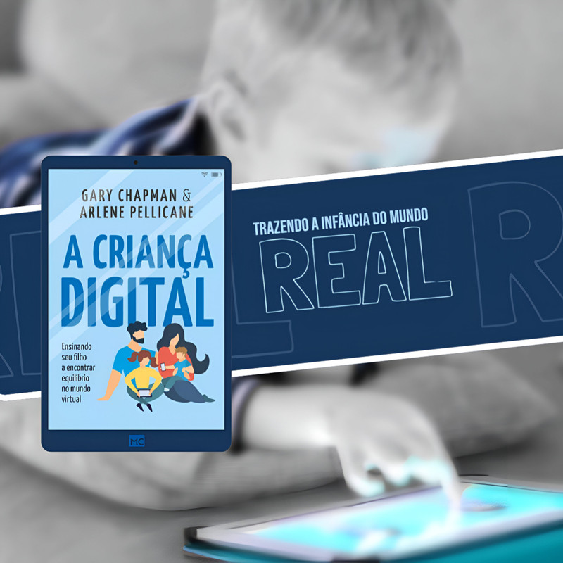 Livro A Criança Digital Gary Chapman & Arlene Pellicane - Image 6