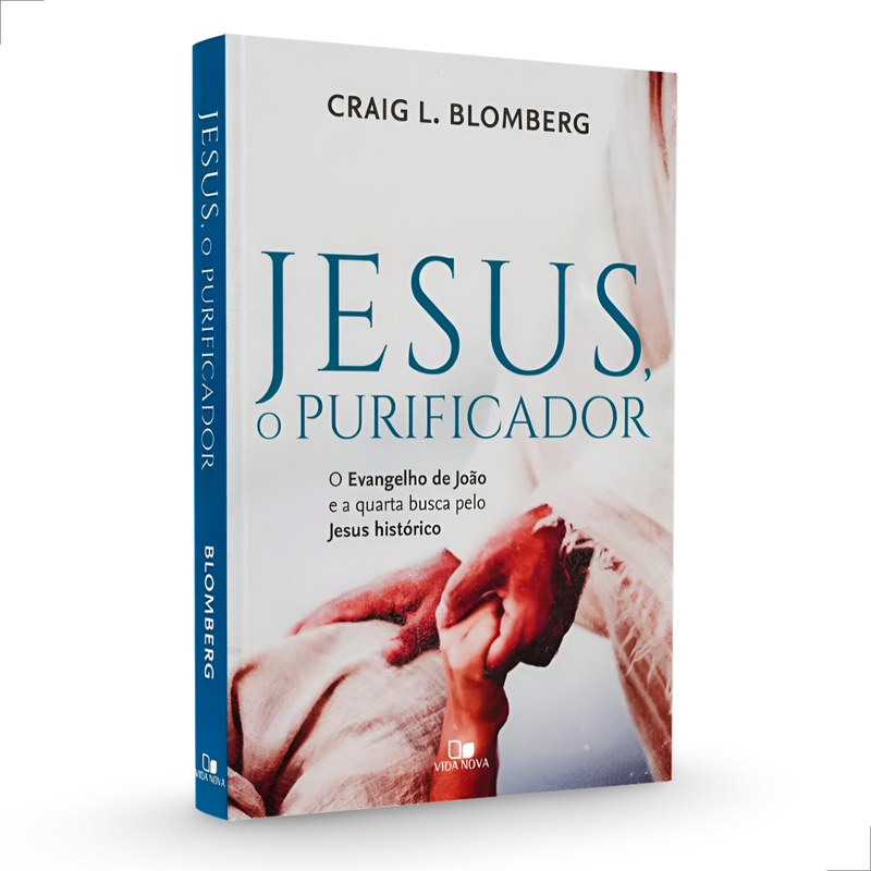 Jesus, O Purificador | Craig L. Blomberg