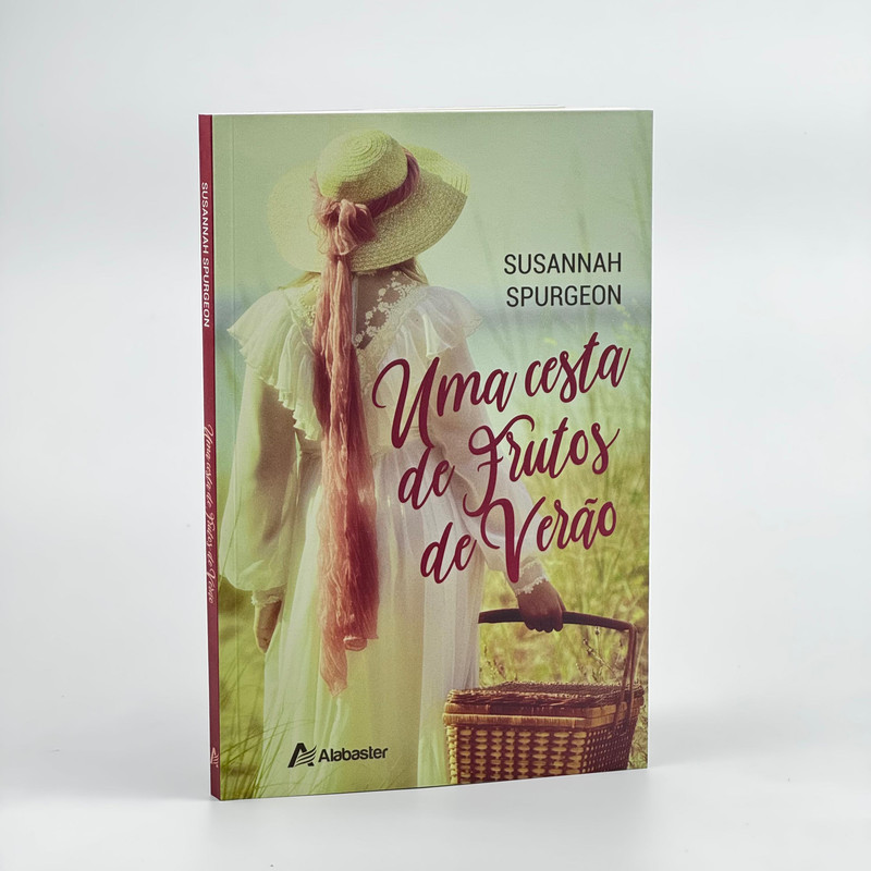 Uma Cesta de Frutos de Verão | Susannah Spurgeon | Reflexões Cristãs