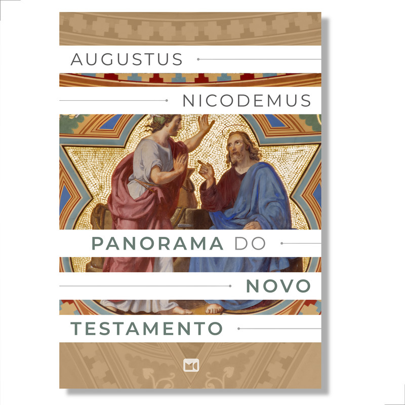 Panorama Do Novo Testamento | Augustus Nicodemus