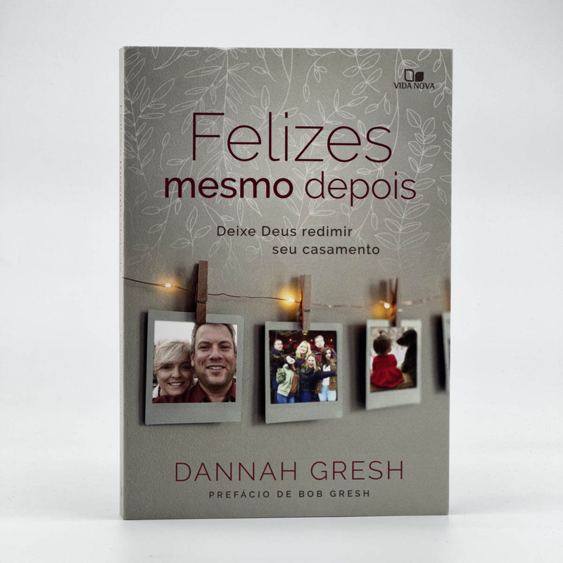 Felizes Mesmo Depois | Dannah Gresh