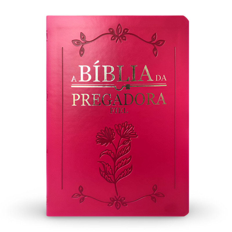 Bíblia da Pregadora Fiel | ARC | Capa Luxo Pink