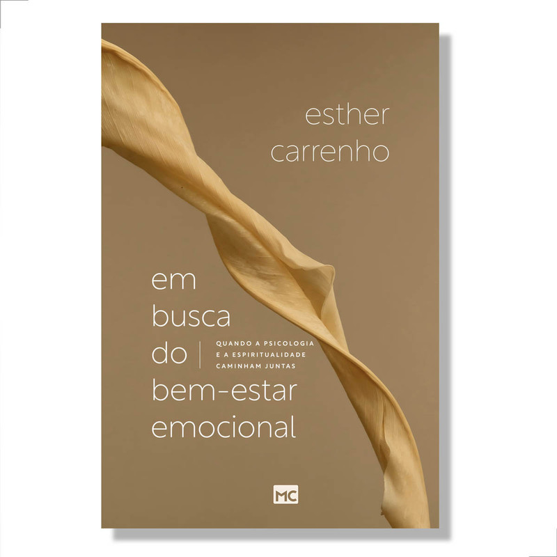 Em Busca Do Bem-Estar Emocional | Esther Carrenho